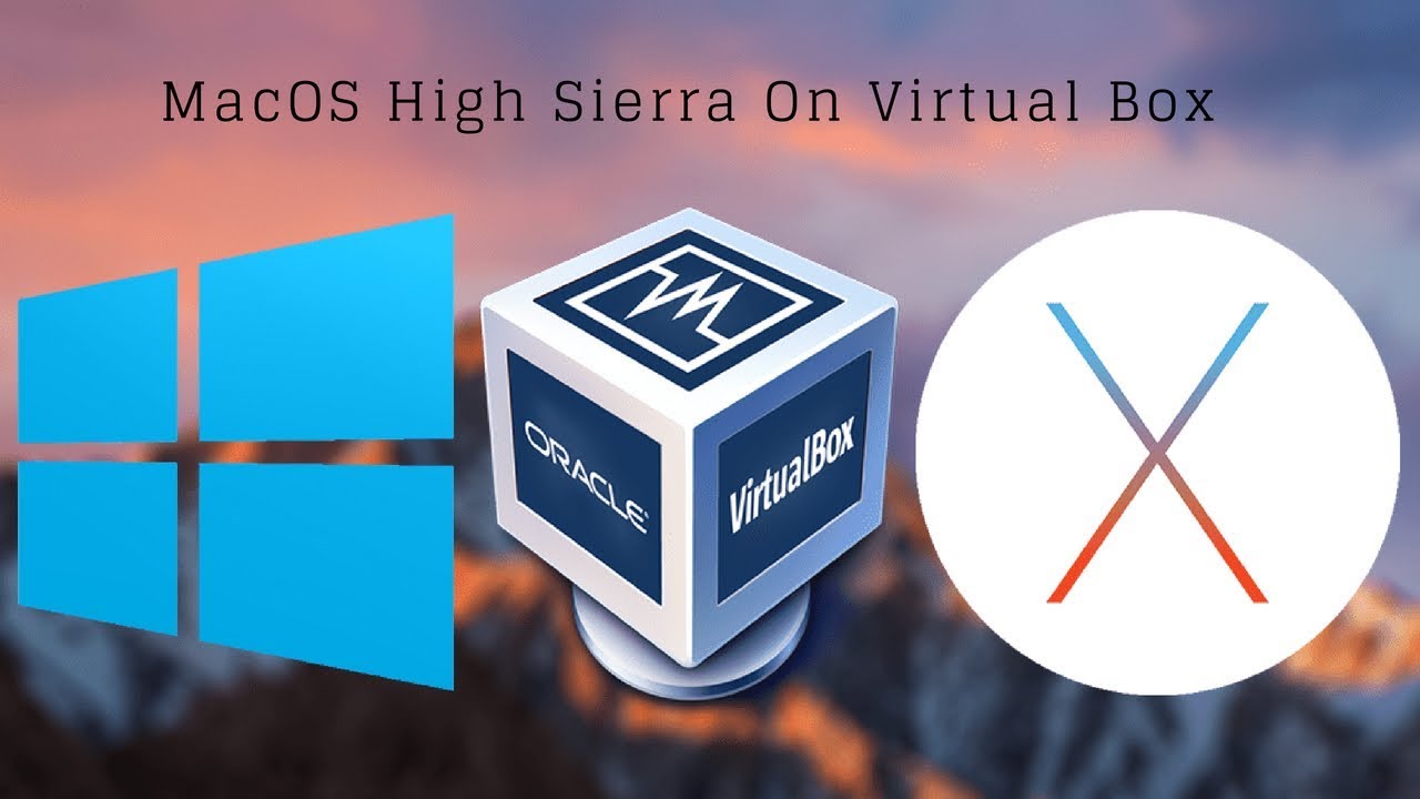 mac os high sierra for virtualbox